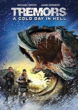Tremors 6: A Cold Day In Hell