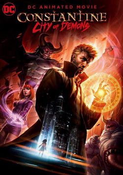 Constantine: City of Demons The Movie