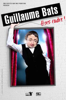 Guillaume Bats - Hors Cadre